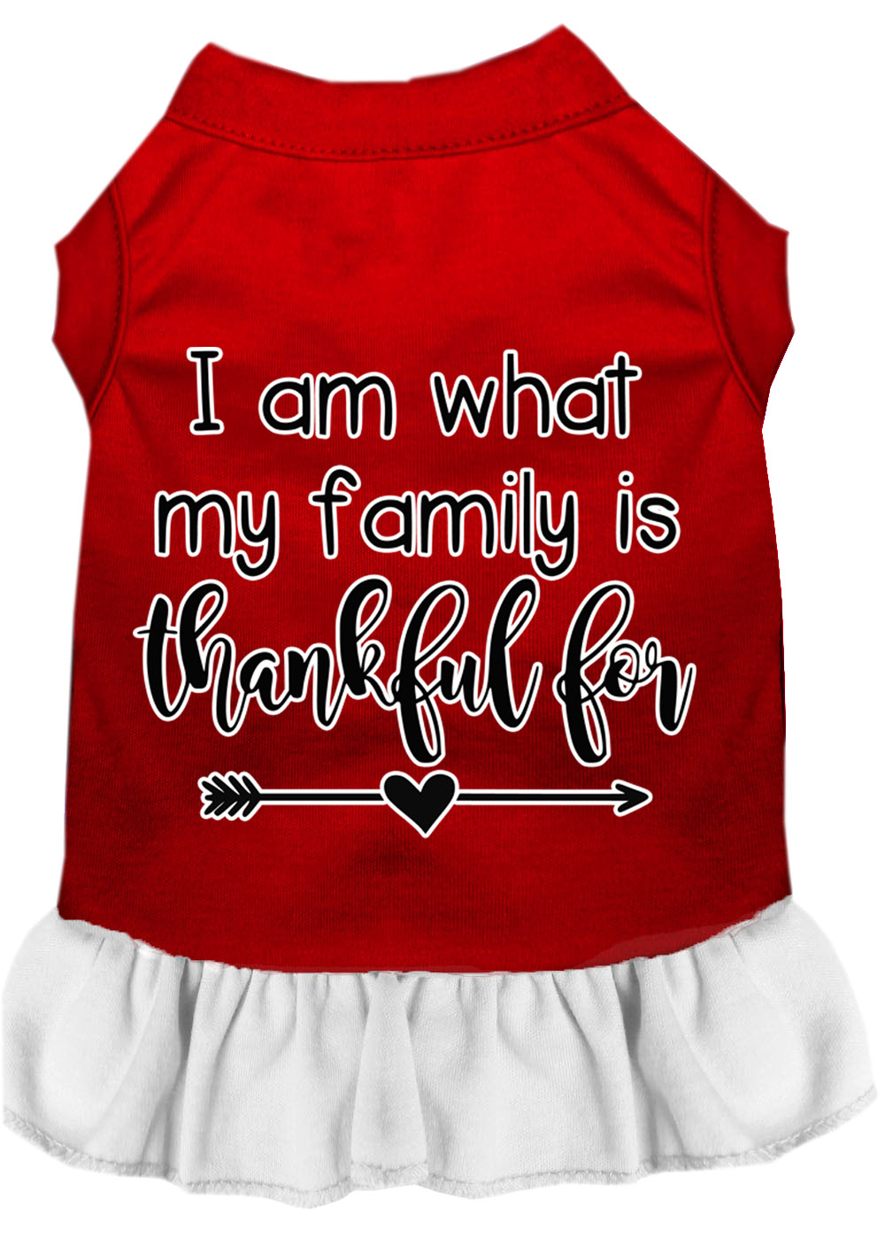 I Am What My Family is Thankful For Screen Print Dog Dress Red with White Sm